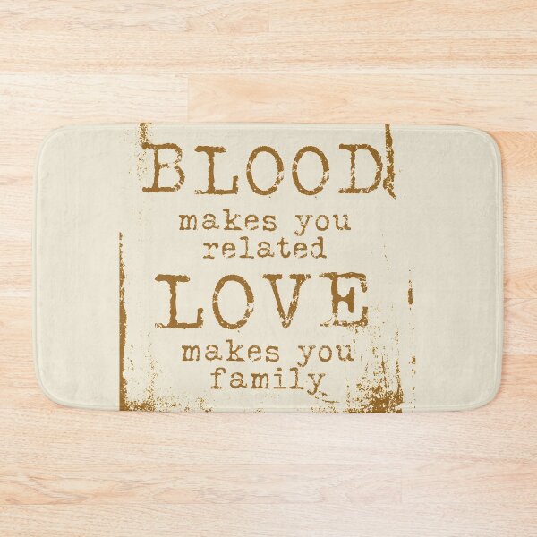 Artikelvorschau, Blood makes you related love makes you family typography text art quote by Word Fandom - wordfandom entworfen und verkauft von Kerry Pritchard.