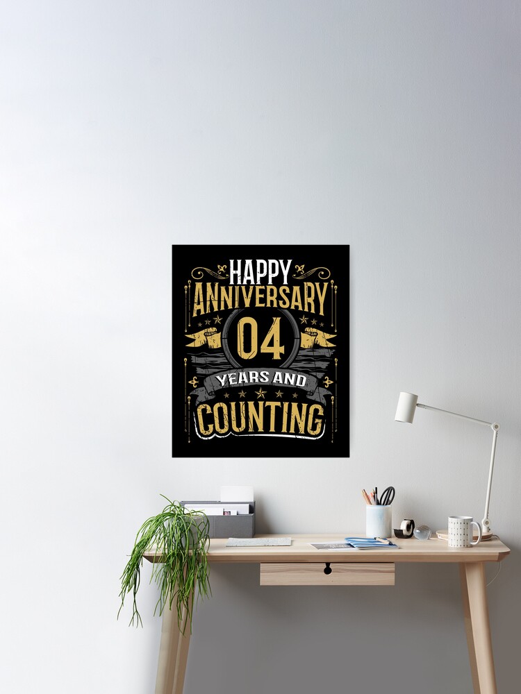 Happy Anniversary Gift 4 Years and Counting | Poster