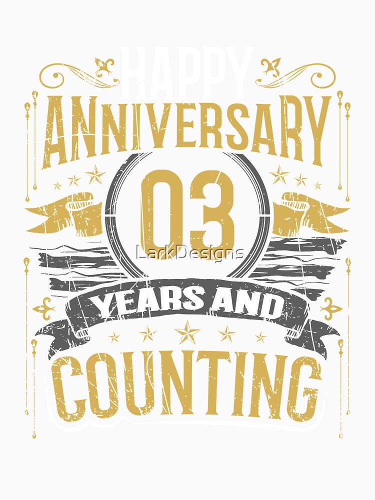 Happy Anniversary Gift 3 Years and Counting Poster for Sale by LarkDesigns