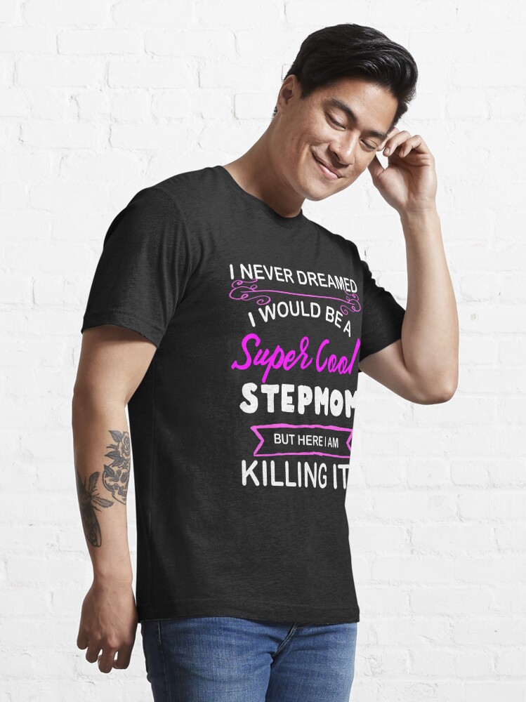 Stepmother T Super Cool Stepmom Hot Pink T Shirt For Sale By Larkdesigns Redbubble