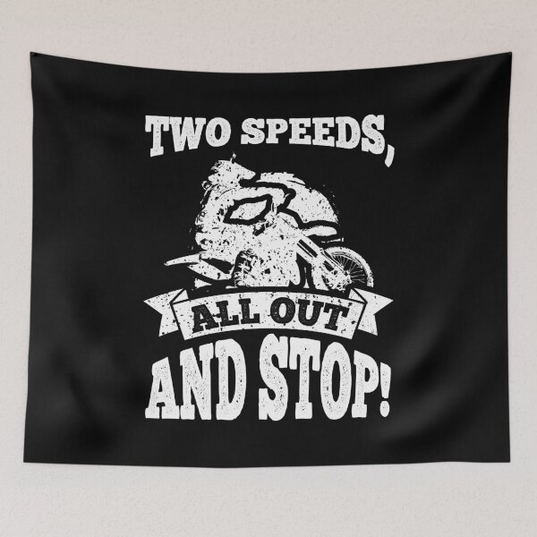 Item preview, Dirt Bike Funy Quote Two Speeds All Out And Stop designed and sold by LarkDesigns.