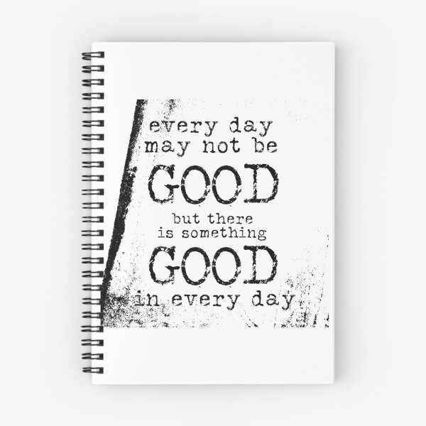 Item preview, Every day may not be good but there is something good in every day typography text art quote by Word Fandom - wordfandom designed and sold by Kerry Pritchard.