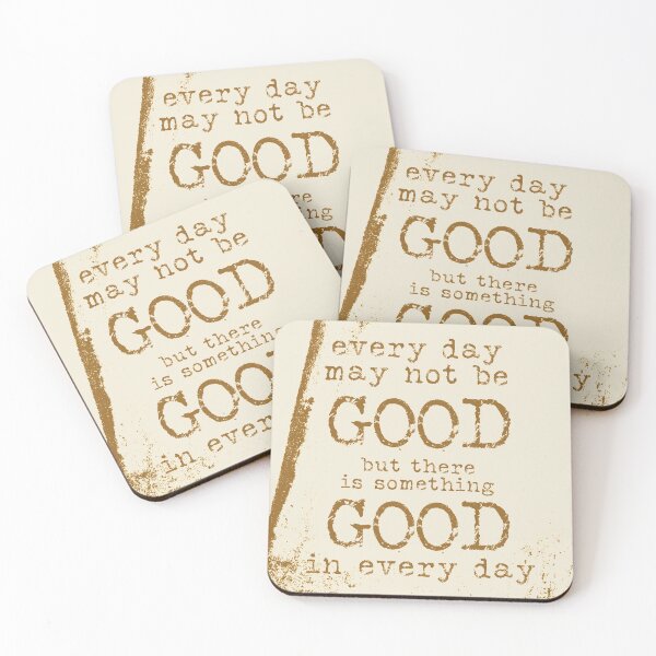 Item preview, Every day may not be good but there is something good in every day typography text art quote by Word Fandom - wordfandom designed and sold by Kerry Pritchard.