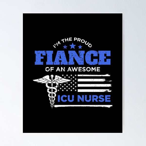 Item preview, I Am The Proud Fiance of an Awesome ICU Nurse designed and sold by LarkDesigns.