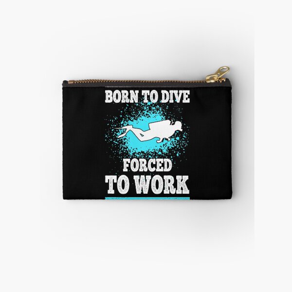 Item preview, Scuba Diving Born to Dive Forced to Work Diver designed and sold by LarkDesigns.