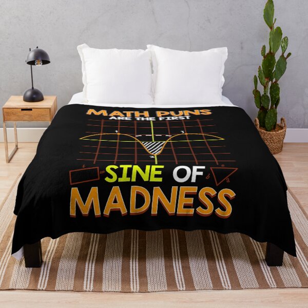Item preview, Funny Math Puns Are The First Sine Of Madness designed and sold by perfectpresents.
