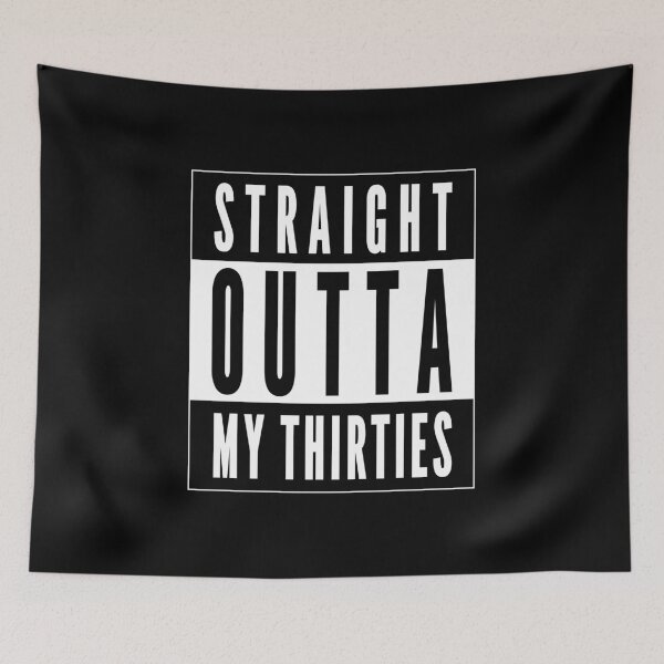 Item preview, Straight Outta My Thirties Funny 40th Birthday Gift designed and sold by LarkDesigns.
