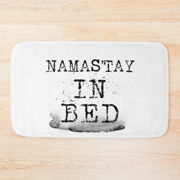 Aperçu de l'œuvre Namas’tay in bed typography text art quote by Word Fandom - wordfandom créée et vendue par Kerry Pritchard.