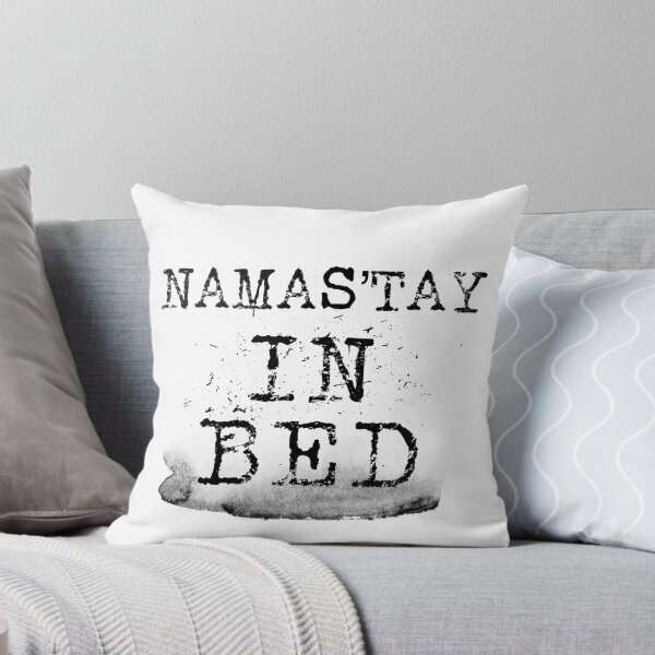 Artikelvorschau, Namas’tay in bed typography text art quote by Word Fandom - wordfandom entworfen und verkauft von Kerry Pritchard.