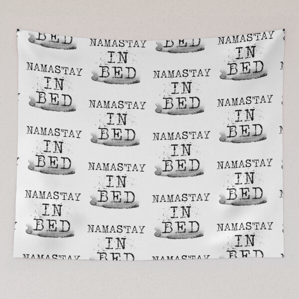 Aperçu de l'œuvre Namas’tay in bed typography text art quote by Word Fandom - wordfandom créée et vendue par Kerry Pritchard.