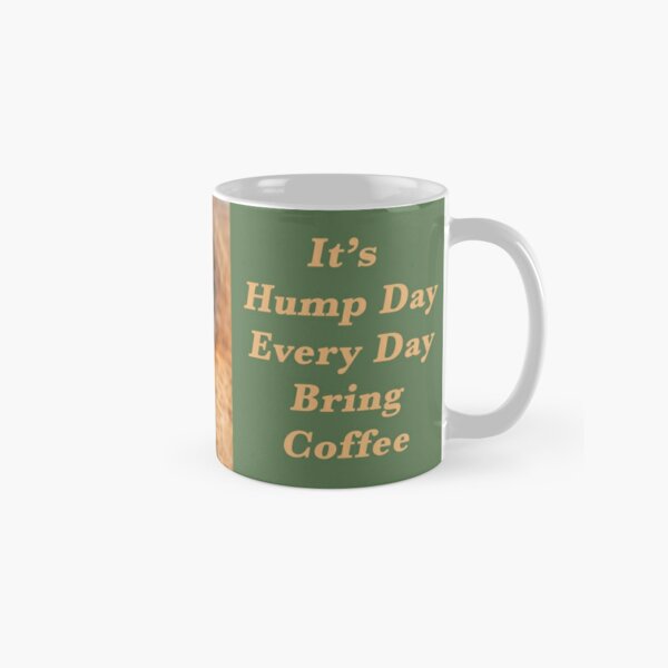 Hump Day Meme Gifts & Merchandise For Sale | Redbubble