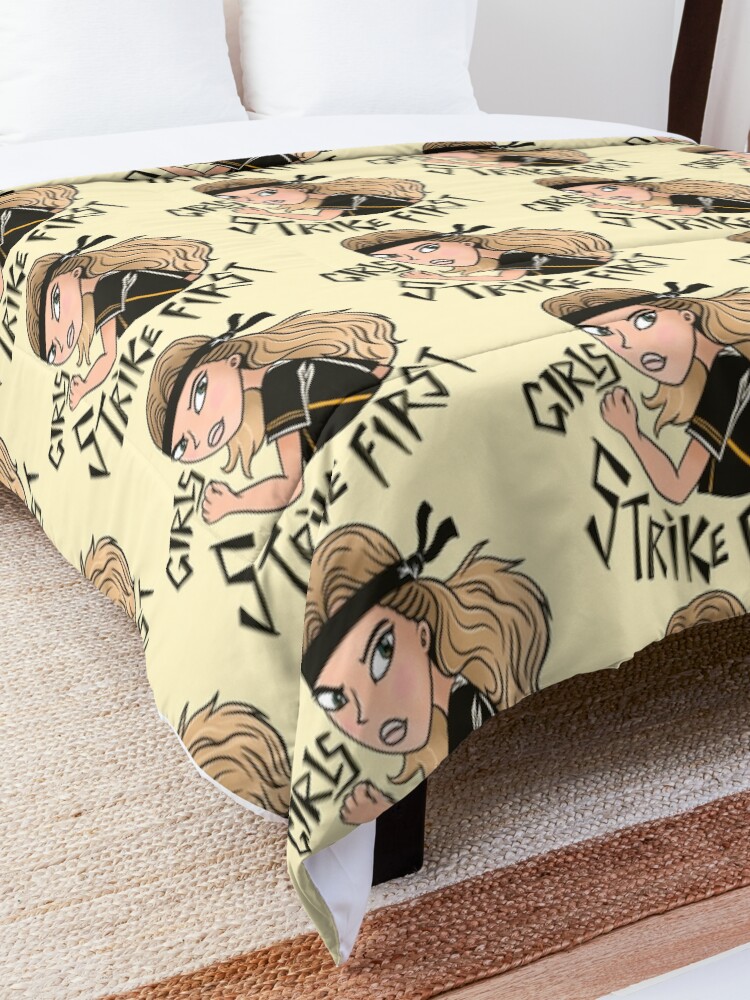 Alternate view of GIRLS strike first (Featuring TORY from Cobra Kai) Comforter