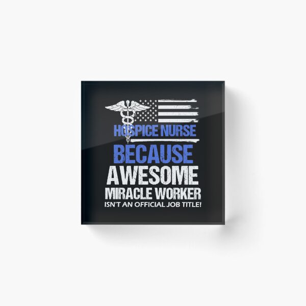 Item preview, Hospice Nurse Awesome Miracle Worker designed and sold by LarkDesigns.