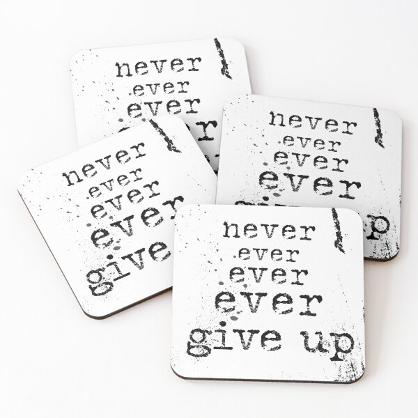 Item preview, Never ever ever ever give up typography text art quote by Word Fandom - wordfandom designed and sold by Kerry Pritchard.
