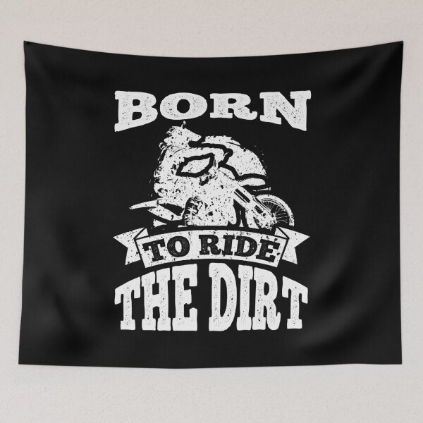 Item preview, Dirt Bike Born To Ride The Dirt designed and sold by LarkDesigns.