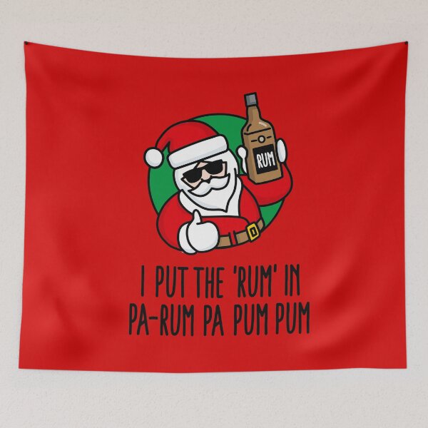Item preview, I put the Rum in Pa-Rum Pa Pum Pum funny Christmas drinking Alcohol Rum Lovers Funny Christmas drinking party designed and sold by LaundryFactory.