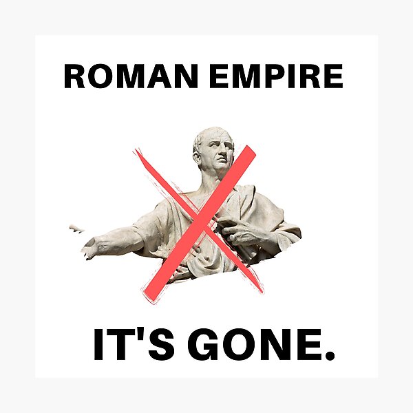 Roman Empire - It's gone. Photographic Print