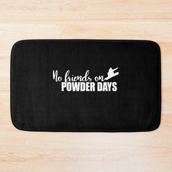Item preview, No friends on Powder Days Snowboarding Snowboarding Freestyle Winter Wintersport designed and sold by VollNiceDesign.