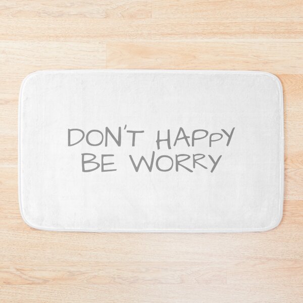 Item preview, Don't Happy Be Worry designed and sold by Eurozerozero.