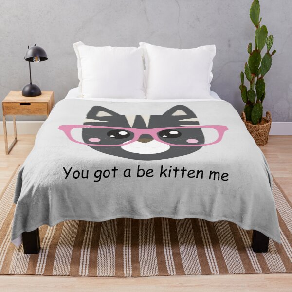 Item preview, You Got A Be Kitten Me designed and sold by teegear.