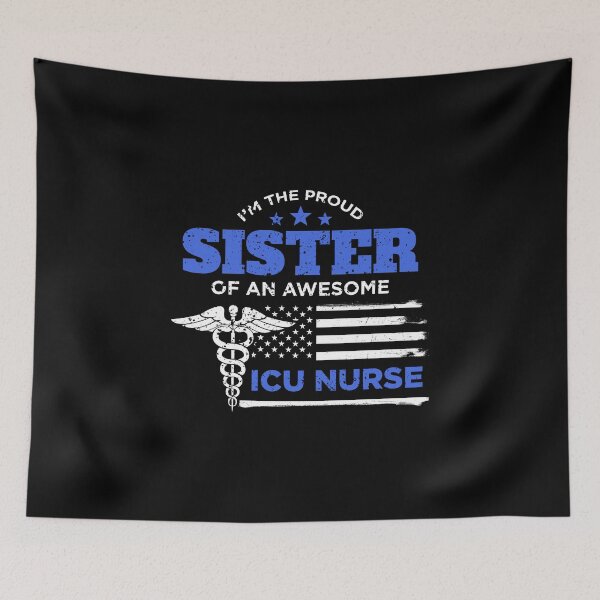 Item preview, Proud Sister of ICU Nurse Distressed Design designed and sold by LarkDesigns.
