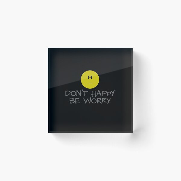 Item preview, Don't Happy Be Worry designed and sold by Eurozerozero.