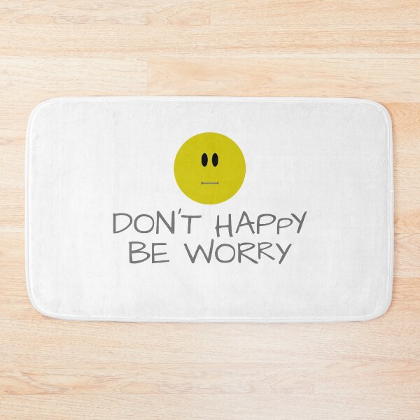 Item preview, Don't Happy Be Worry designed and sold by Eurozerozero.