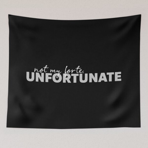 Item preview, unfortunate Not my Forte designed and sold by AllyFlorida.