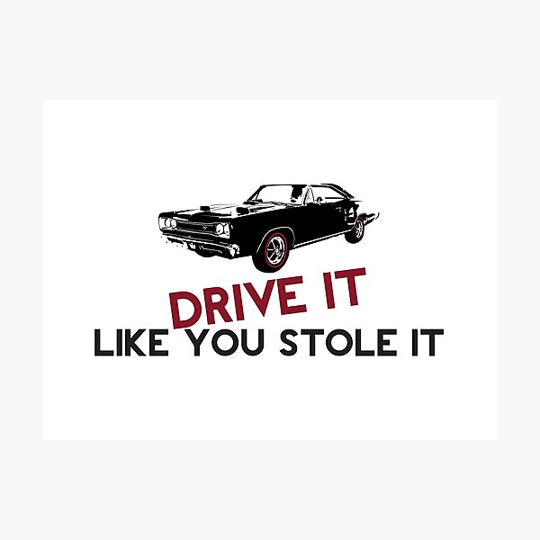 Item preview, DRIVE IT LIKE YOU STOLE IT designed and sold by cloudcreative.