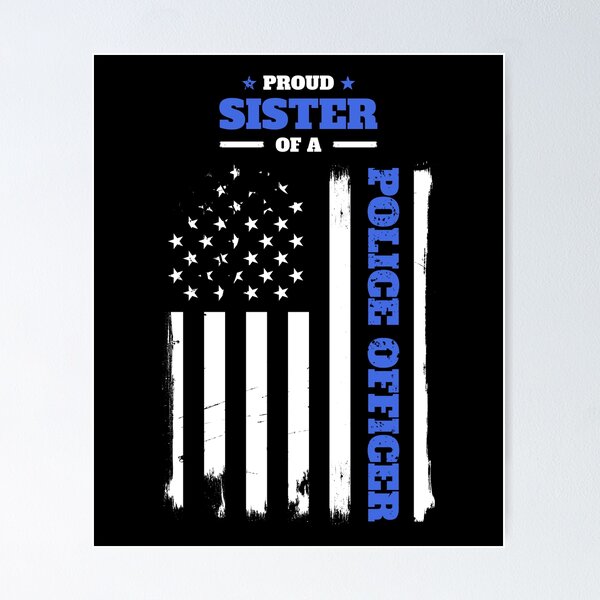 Item preview, Proud Sister of a Police Officer Distressed Flag designed and sold by LarkDesigns.
