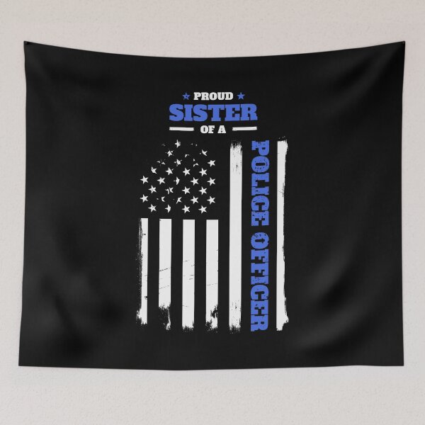 Item preview, Proud Sister of a Police Officer Distressed Flag designed and sold by LarkDesigns.