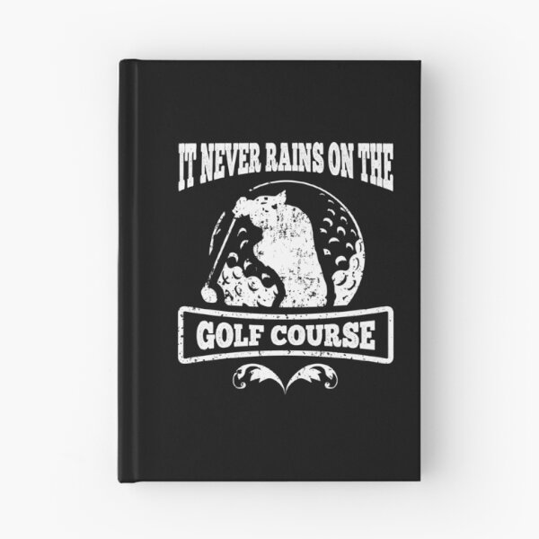 Item preview, Golfing Saying It Never Rains on the Golf Course designed and sold by LarkDesigns.