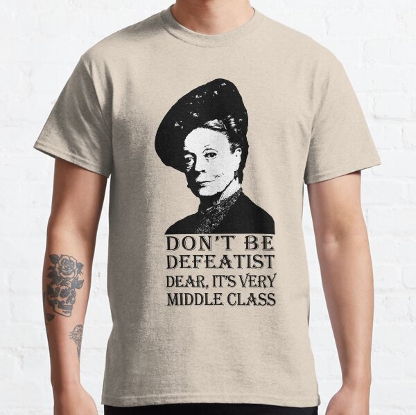Sei nicht Defeatist Lieber Classic T-Shirt
