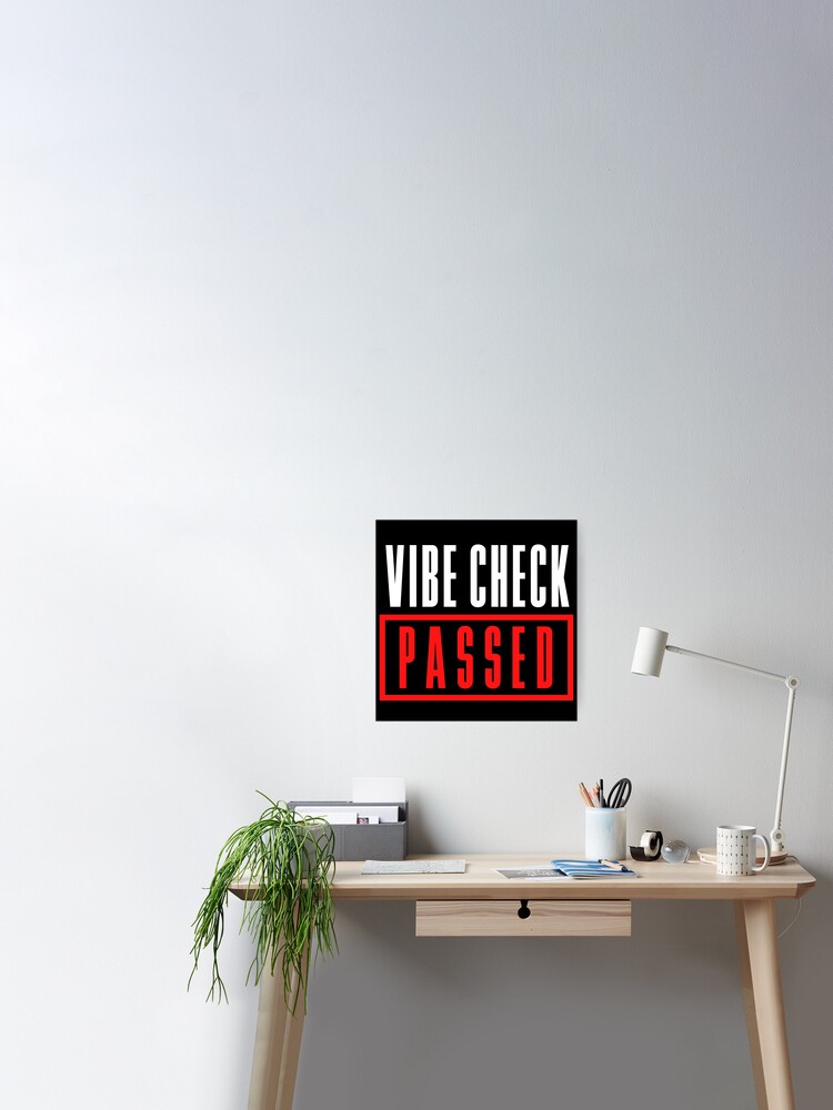 Vibe Check Bestanden Meme Gen Z Memes Poster Von Okpinspets Redbubble