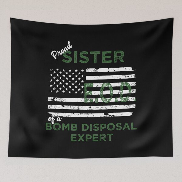 Item preview, EOD Proud Sister of a Bomb Disposal Expert designed and sold by LarkDesigns.