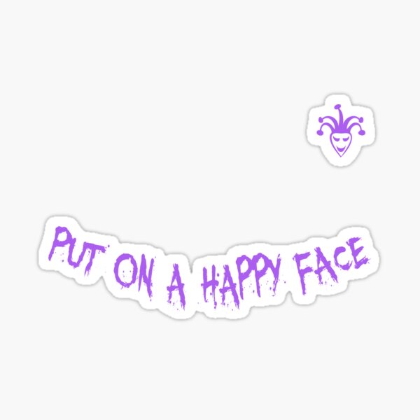 Put on a happy face Sticker