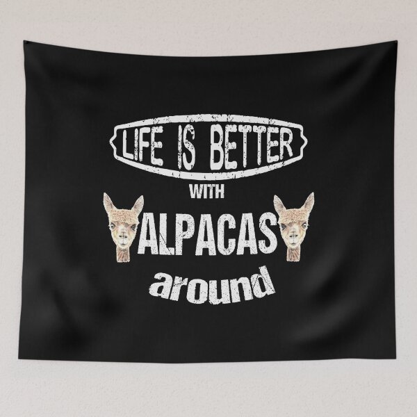 Item preview, Life is Better with Alpacas Around designed and sold by LarkDesigns.
