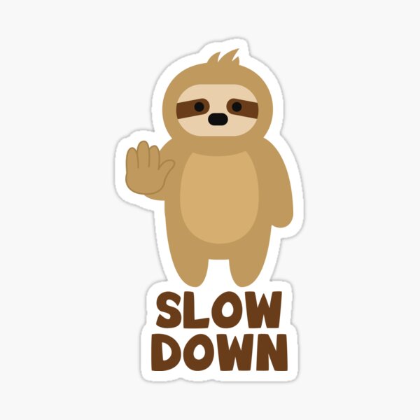 Item preview, Slow down Faultier designed and sold by nmdesigns1.
