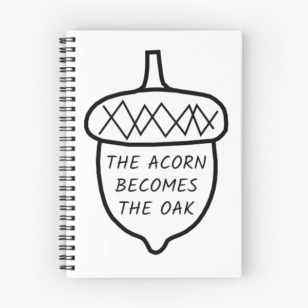 Item preview, The Acorn Becomes the Oak designed and sold by GregFromThePeg.