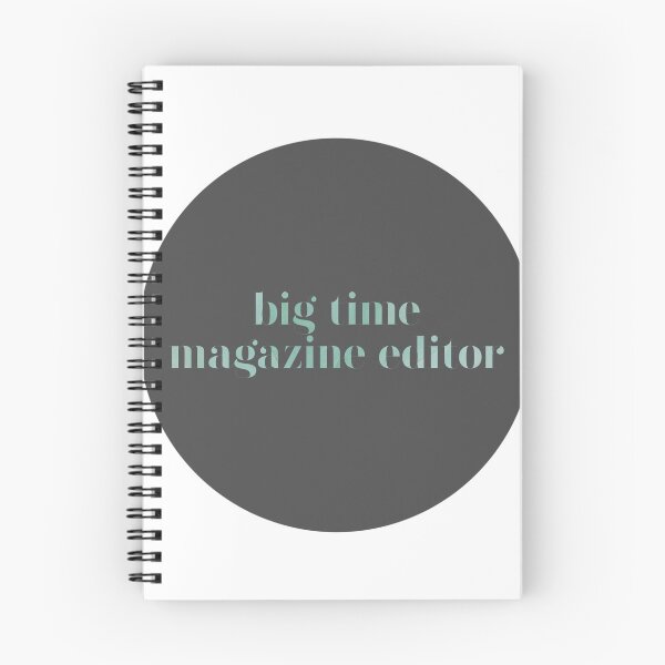Item preview, big time magazine editor designed and sold by saamcmrn.