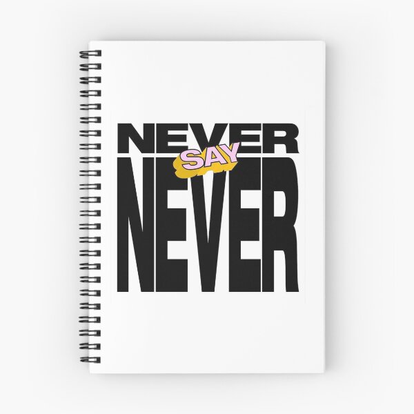 Item preview, Never Say Never designed and sold by darcyfeeley.