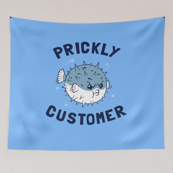 Item preview, Prickly Customer designed and sold by Yipptee Shirts.