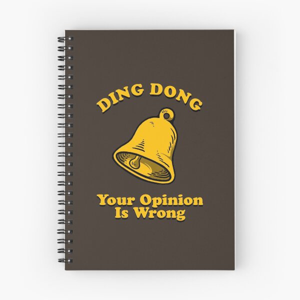Item preview, Ding Dong Your Opinion Is Wrong designed and sold by Yipptee Shirts.