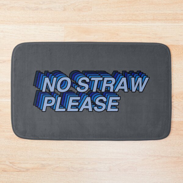 Item preview, No Straw Please - Blue designed and sold by MOREDANKMEMES.