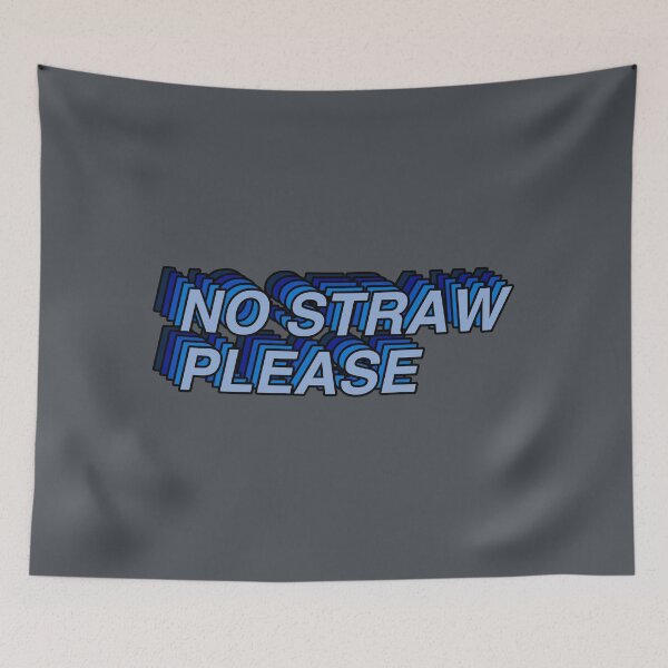 Item preview, No Straw Please - Blue designed and sold by MOREDANKMEMES.