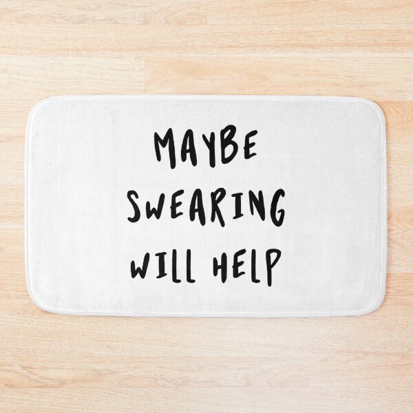 Item preview, Maybe Swearing Will Help designed and sold by ZoollGraphics.