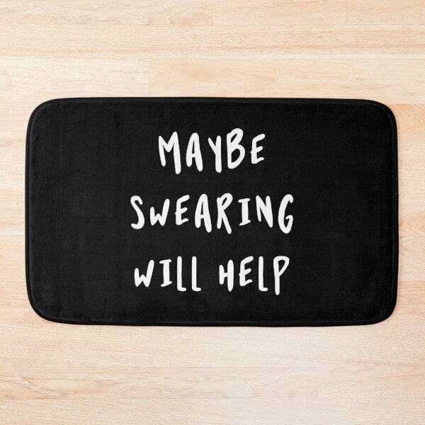 Item preview, Maybe Swearing Will Help designed and sold by ZoollGraphics.