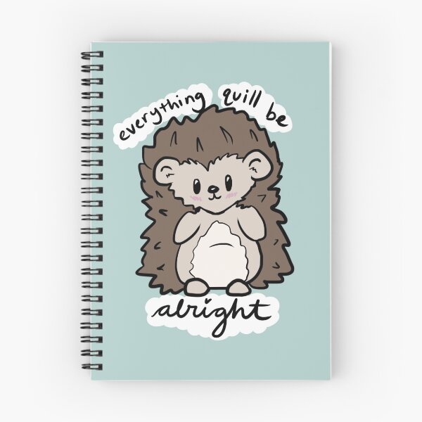 Item preview, Everything Quill Be Alright Hedgehog  designed and sold by chloecricket.