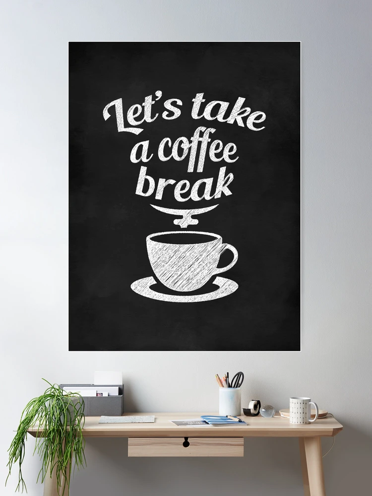 Let's Take a Coffee Break