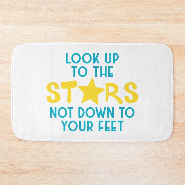 Item preview, Look up to the stars not down to your feet designed and sold by nmdesigns1.